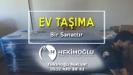 Ev Taşıma Sanata Dönüşüyor
