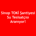 Sinop TOKİ Şantiyesi Su Tesisatçısı Aranıyor! İş İlanları